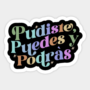 Pudiste Puedes Y Podrás Shirt Buena T-Shirt Latina shirt Spanish T-shirt Spanglish shirt Puerto Rico Sticker